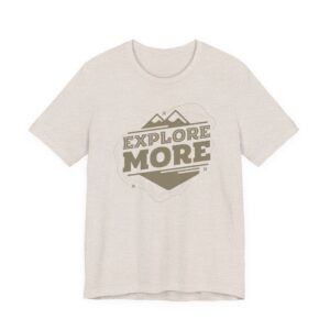Explore More T-Shirt