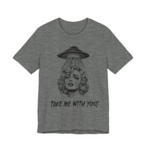 Space: Take Me With You! (Gal) T-shirt