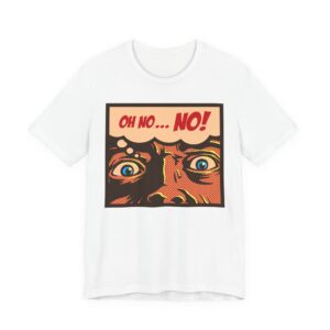 Oh No... No! Comic Book T-Shirt