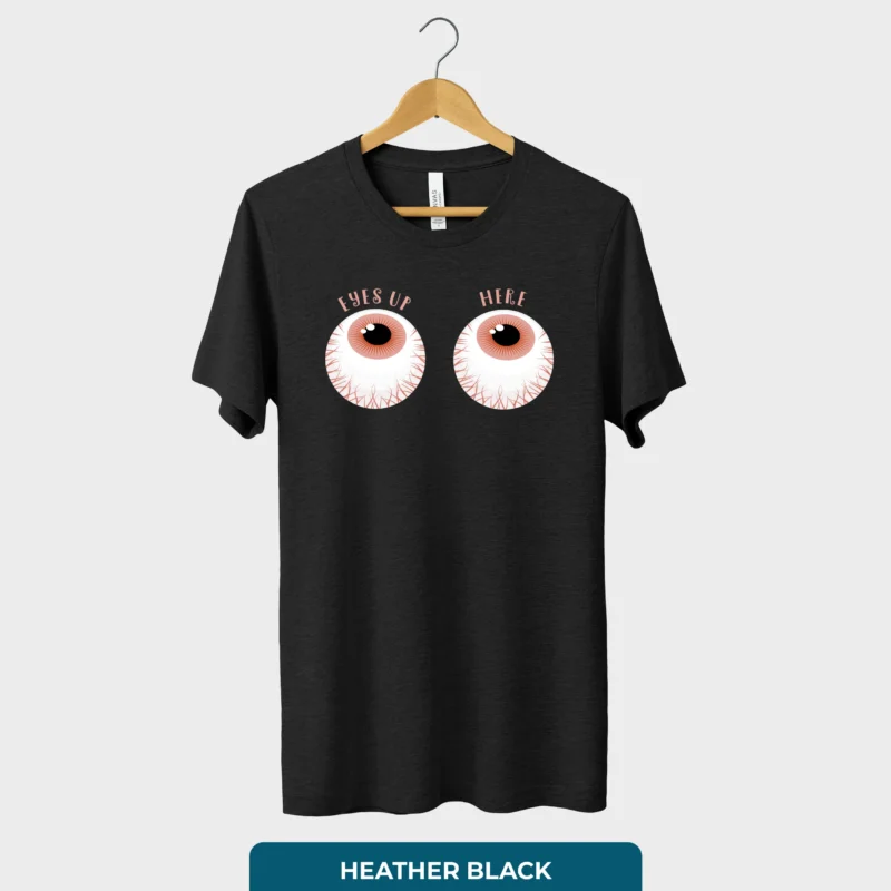 Eyes Up T-Shirt
